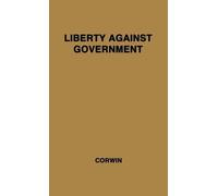 Praeger Liberty Against Government (Copertina rigida)