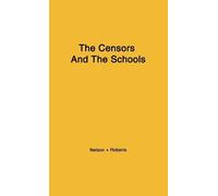 Praeger The Censors and the Schools (Copertina rigida)