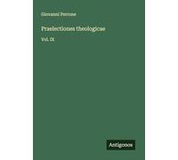Praelectiones theologicae: Vol. IX
