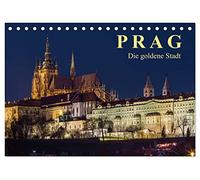 Prag - die goldene Stadt (Tischkalender 2026 DIN A5 quer), CALVENDO Monatskalender: Drehscheibe der Kulturen