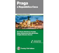 PRAGA E REPUBBLICA CECA GUIDA VERDE TCI 2025 - AA.VV. - TOURING