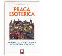 Praga esoterica di Peter Marshall - Lindau, 2017