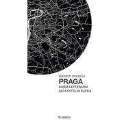 PRAGA - FRESCHI MARINO - Mimesis
