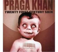 Praga Khan - Twentyfirstcenturyskin [Import]