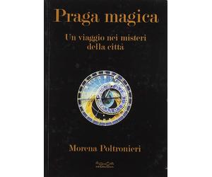 Praga Magica. Un viaggio nei misteri della città - [Hermatena]