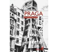Praga. Ritratto di una città