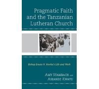 Pragmatic Faith and the Tanzanian Lutheran Church (Copertina rigida)