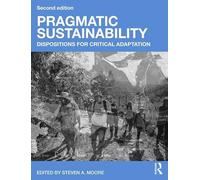 Pragmatic Sustainability: Dispositions for Critical Adaptation