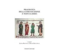 Pragmatica Della Comunicazione E Testi Classici - - 2023