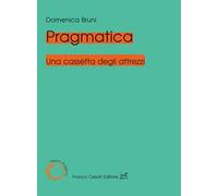 Pragmatica. Una cassetta degli attrezzi