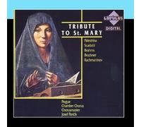 Prague Chamber Chorus - Tribute To St. Mary