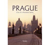 Prague: City of a Hundred Spires