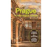 Prague et la République tchèque: Itinéraires, expériences, conseils pratiques