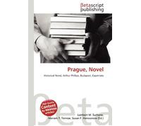 Prague, Novel: Historical Novel, Arthur Phillips, Budapest, Expatriate