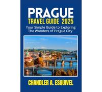 PRAGUE TRAVEL GUIDE 2025