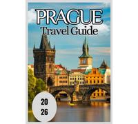 Prague Travel Guide 2026