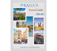 Prague Travel Guide 2026-2027