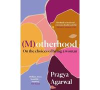 Pragya Agarwal (M)otherhood (Tascabile)