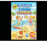 Praia e Verão: Livro de colorir sobre praia e verão