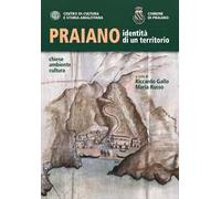 Praiano identità di un territorio. Chiese, ambiente, cultura