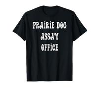Prairie Dog Assay Office Old West Maglietta