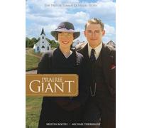 Prairie Giant:the Tommy Dougla - Prairie Giant: the Tommy Dougla