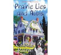 Prairie Lies and Ali KnitWits R Us Mystery