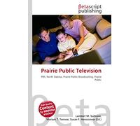 Prairie Public Television: PBS, North Dakota, Prairie Public Broadcasting, Prairie Public