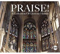 Praise - A Collection Of Glorious Hymns