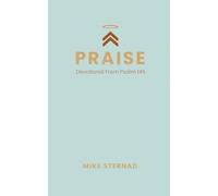 Praise: A Devotional in from Psalm 145
