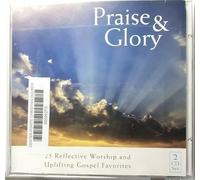 Praise & Glory: 25 Reflective Worship and Uplifting Gospel Favorites