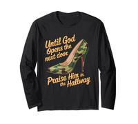 Praise God in Hallway Until He Opens Next Door - Maglia a Manica