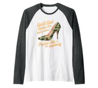 Praise God in Hallway Until He Opens Next Door - Maglia con Maniche Raglan