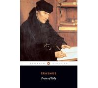 Praise of Folly and Letter to Maarten van Dorp