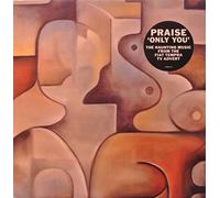 PRAISE / ONLY YOU