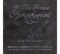 Praise Symphony Project - Vol. 1-God Our Father