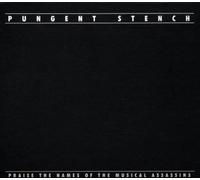Praise the Names of the Musical Assasins by Pungent Stench (1998-05-12)
