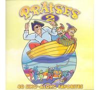 Praises 2: 40 Sing-Along Favorites