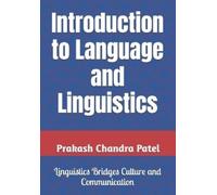 Prakash Chandra Patel Introduction to Language and Linguistics (Tascabile)