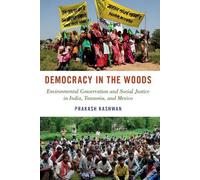 Prakash Kashwan Democracy in the Woods (Tascabile)