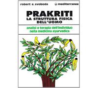 Prakriti. La struttura fisica dell'uomo