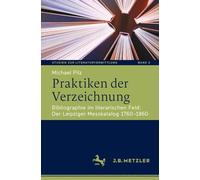 Praktiken Der Verzeichnung: Bibliographie Im Literarischen Feld: Der Leipziger Messkatalog 1760-1860: 3