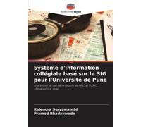 Pramod Bhadakwa Système d'information collégiale basé sur le SIG po (Tascabile)