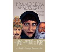 Pramoedya Ananta, Toer The King, the Witch and the Priest (Tascabile)