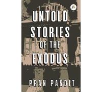 PRAN PANDIT Untold Stories Of The Exodus (Tascabile)
