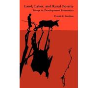 Pranab K. Bardhan Land, Labor, and Rural Poverty (Copertina rigida)