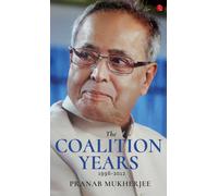 Pranab Mukherjee The Coalition Years (Copertina rigida)