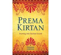 Pranada Comtois Prema Kirtan (Tascabile)