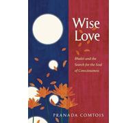 Pranada Comtois Wise-Love (Tascabile)