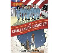 Pranas T. Naujokaitis History Comics: The Challenger Disaster (Tascabile)